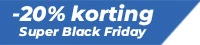 20% korting - Super Black friday deal